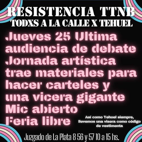 Todxs a la calle por Tehuel - Última audiencia de debate