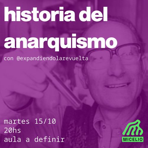 Charla debate: Historia del anarquismo