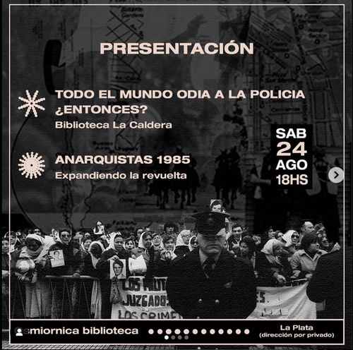 Presentación de "Todo el mundo odia a la policía ¿entonces?" y "Anarquistas 1985"