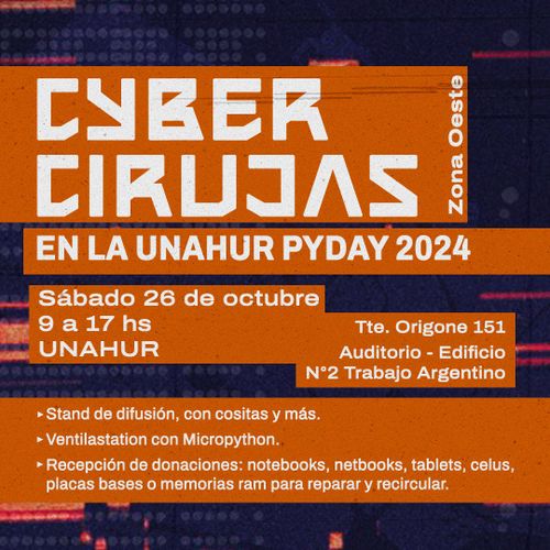 Cybercirujas zona oeste en la UNAHUR 2024