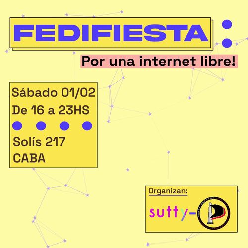 Fedifiesta: Por una internet libre!

Sábado 01/02
De 16 a 23HS
Solís 217
CABA

Organizan: Sutty + Barca Pirata Porteña