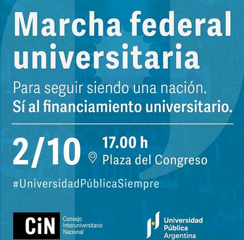 Volante del CIN para la Marcha Federal Universitaria. Fondo celeste y el texto: Para seguir siendo una nación. Sí al financiamiento universitario. Junto a fecha, hora y lugar del encuentro, el hashtag UniversidadPúblicaSiempre y el logo del CIN en blanco sobre negro.